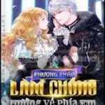 Phương Pháp Khiến Phu Quân Đứng Về Phía Tôi