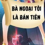 Bà ngoại tôi là bán tiên