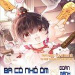 Bà Cô Nhỏ Ôm Bình Sữa Đoán Mệnh Khiến Cõi Mạng Phát Cuồng