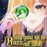 Boss Nhà Giàu Lại Là Nữ Sinh Trung Học!