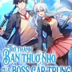 Trở Thành Bạn Thời Thơ Ấu Của Boss Cấp Trung