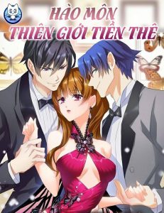 Hào Môn Thiên Giới Tiền Thê