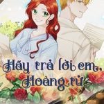 Hãy Trả Lời Em, Hoàng Tử!