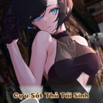 Cựu Sát Thủ Tái Sinh Thành Con Gái Quý Tộc