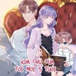 Kim Chủ Của Tôi Mới Năm Tuổi