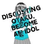 KimoOta, Idol Yarutteyo