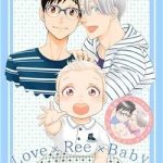 Love x Ree x Baby - Yuri!!! on ICE