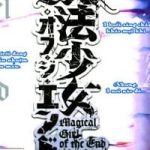 Mahou Shoujo Of The End