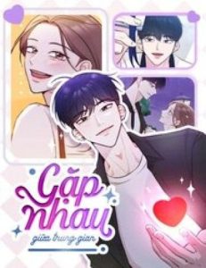 Gặp Nhau Ở Trung Gian