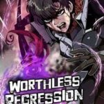 Hồi Quy Trở Lại Thành Kẻ Vô Dụng