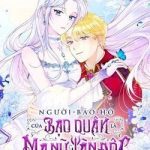 Người Bảo Hộ Của Bạo Quân Là Ma Nữ Tàn Độc