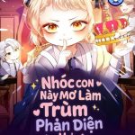 Nhóc Con Này Mơ Làm Trùm Phản Diện