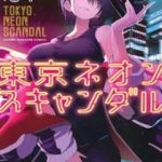Tokyo Neon Scandal
