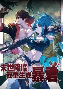 Tận thế giáng lâm, ta trùng sinh thành bạo quân