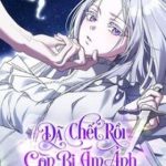 Đã Chết Rồi Còn Bị Ám Ảnh