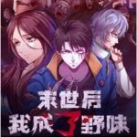 Sau Mạt Thế Tôi Trở Thành Zombie