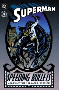 SUPERMAN: SPEEDING BULLETS