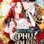Ta Muốn Biến Phu Quân Thành Bá Chủ