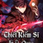 Thiết Huyết Kiếm Sĩ Hồi Quy