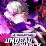 Toàn Dân Chuyển Chức: Ta Trở Thành Vong Linh Quân Chủ