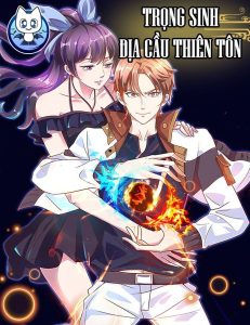 Trọng Sinh Địa Cầu Tiên Tôn