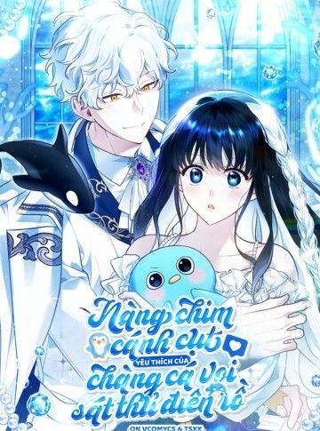 Nàng Chim Cánh Cụt Yêu Thích Của Chàng Cá Voi Sát Thủ Điên Rồ