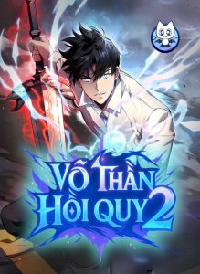 Võ Thần Hồi Quy Cấp 2