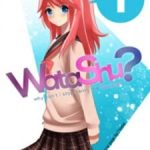 WataShu-tại sao mình không thể ngưng làm nữ chính ?