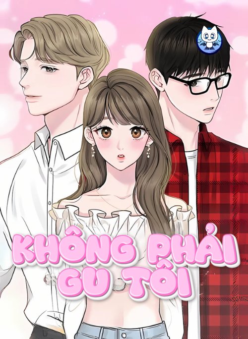 Không Phải Gu Tôi