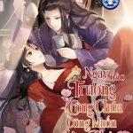 Ngày Nào Trưởng Công Chúa Cũng Muốn Làm Phản