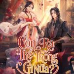 Xuyên Không Rồi, Cần Quái Gì Thể Thống