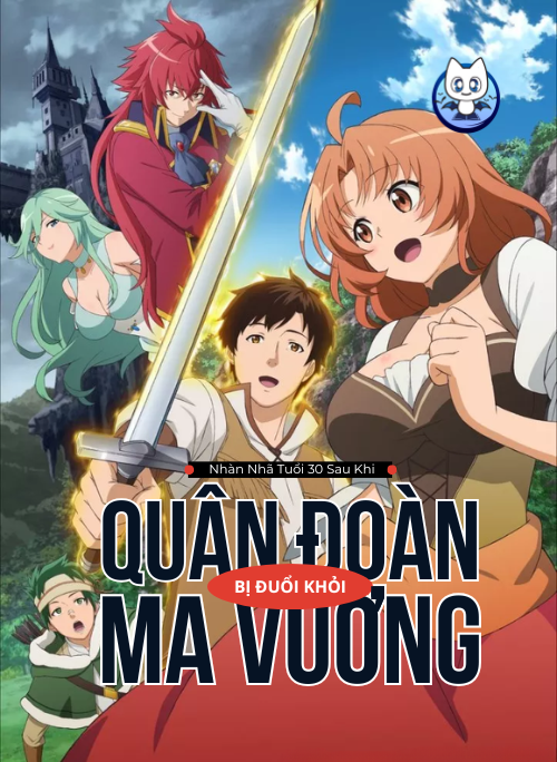 Nhàn Nhã Tuổi 30 Sau Khi Bị Đuổi Khỏi Quân Đoàn Ma Vương